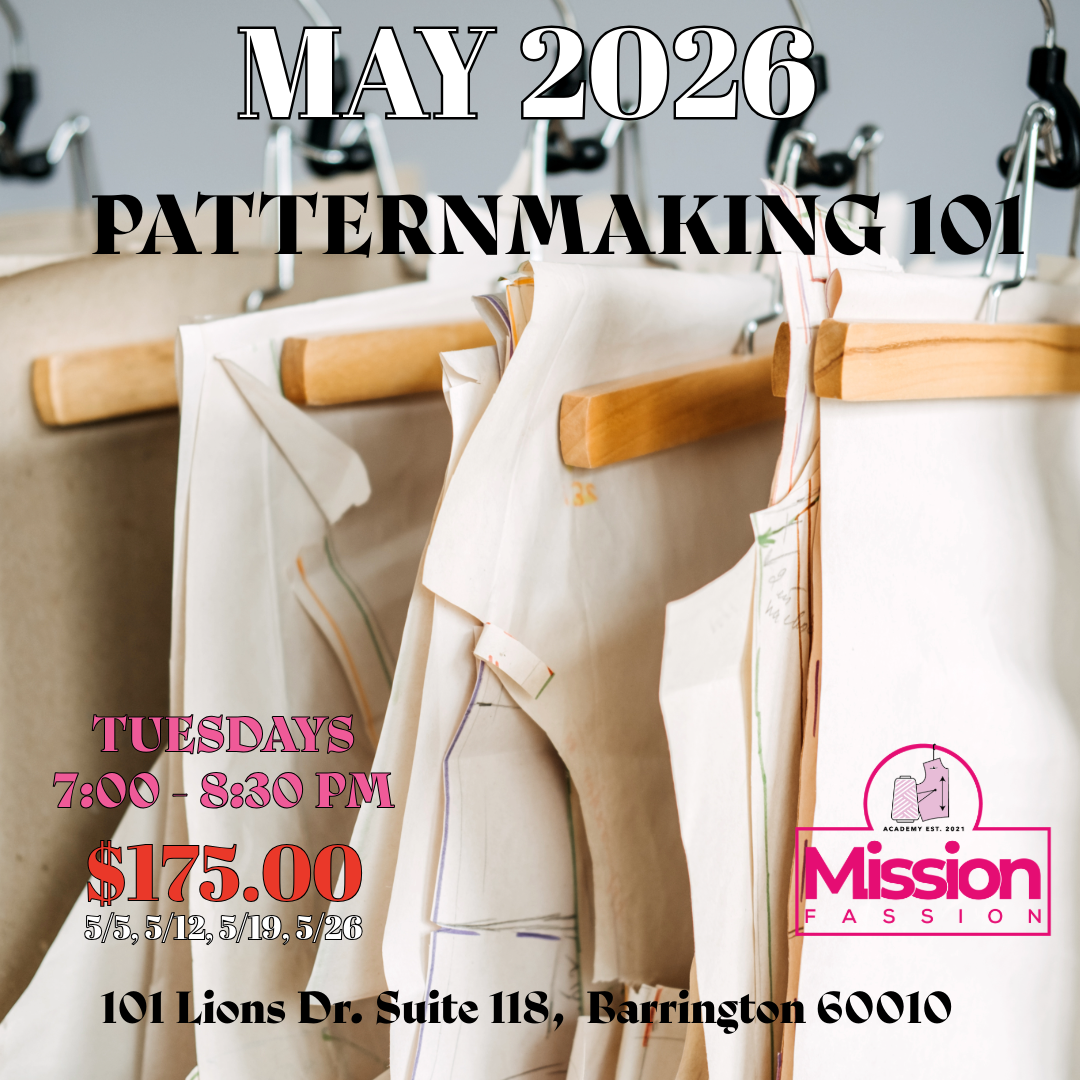Patternmaking Class, May 2026, Tuesdays 7:00 - 8:30 PM